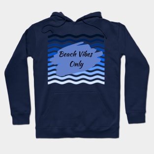 Beach Vibes Only Hoodie